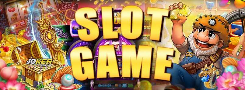  Slot game là gì?
